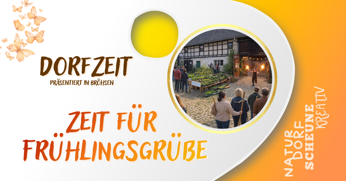 DorfZeit – Zeit der Frühlingsgrüße