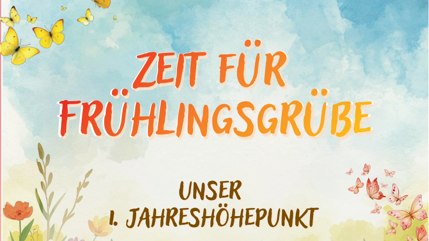 Zeit für Frühlingsgrüße – wir feiern am 30. April!